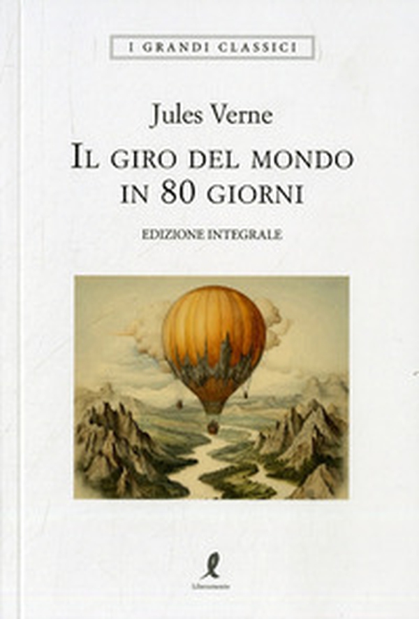Il giro del mondo in 80 giorni - Librerie.coop Il giro del mondo in 80 giorni - Librerie.coop