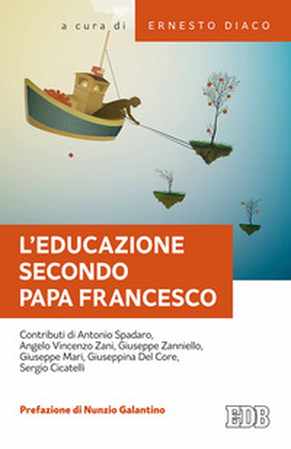 L'educazione secondo papa Francesco. Atti della Giornata pedagogica del centro studi per la scuola cattolica (Roma, 14 ottobre 2017) - Librerie.coop L'educazione secondo papa Francesco. Atti della Giornata pedagogica del centro studi per la scuola cattolica (Roma, 14 ottobre 2017) - Librerie.coop