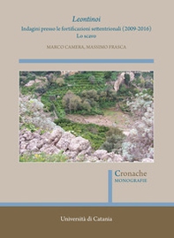 Leontinoi. Indagini presso le fortificazioni settentrionali (2009-2016). Lo scavo - Librerie.coop