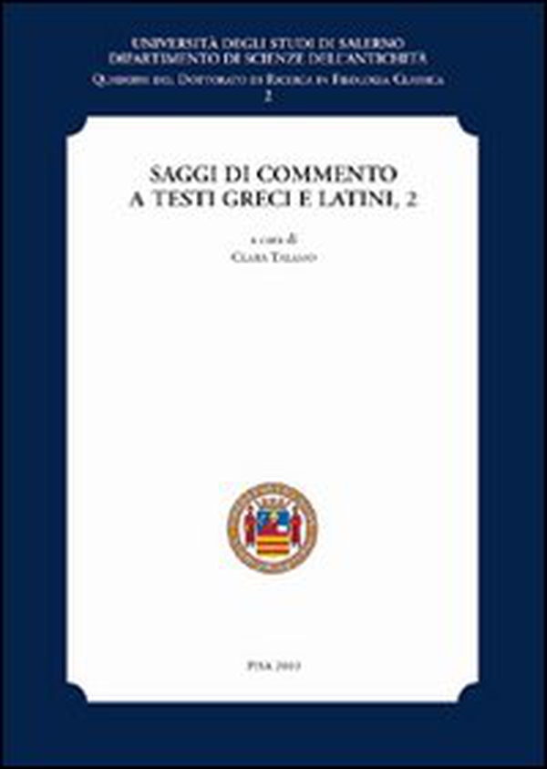 Saggi di commento a testi greci e latini - Vol. 2 - Librerie.coop Saggi di commento a testi greci e latini - Vol. 2 - Librerie.coop