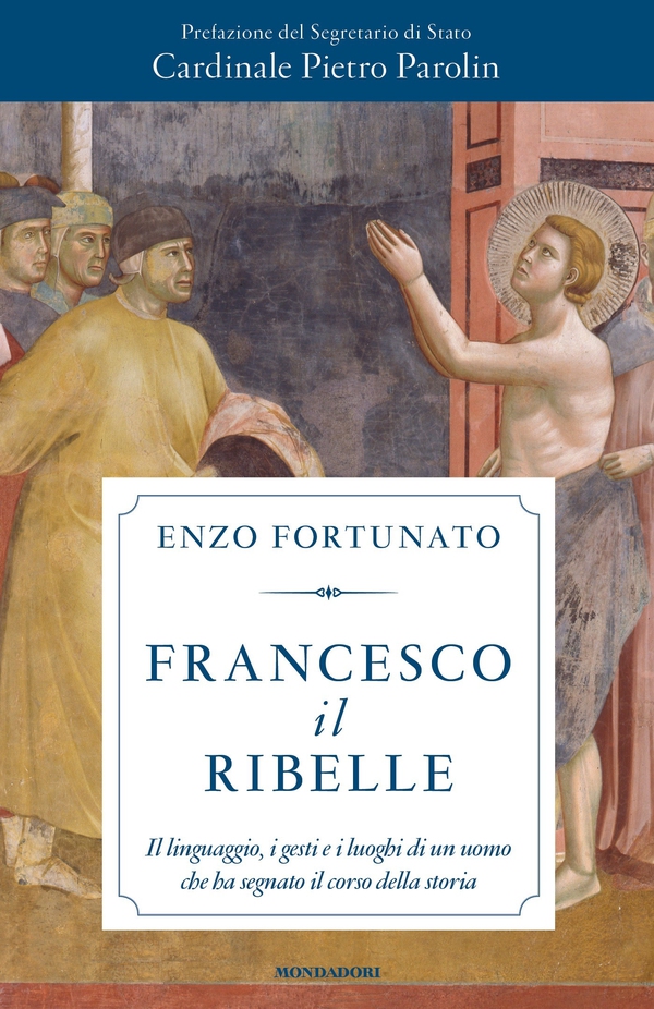 Francesco il ribelle - Librerie.coop Francesco il ribelle - Librerie.coop