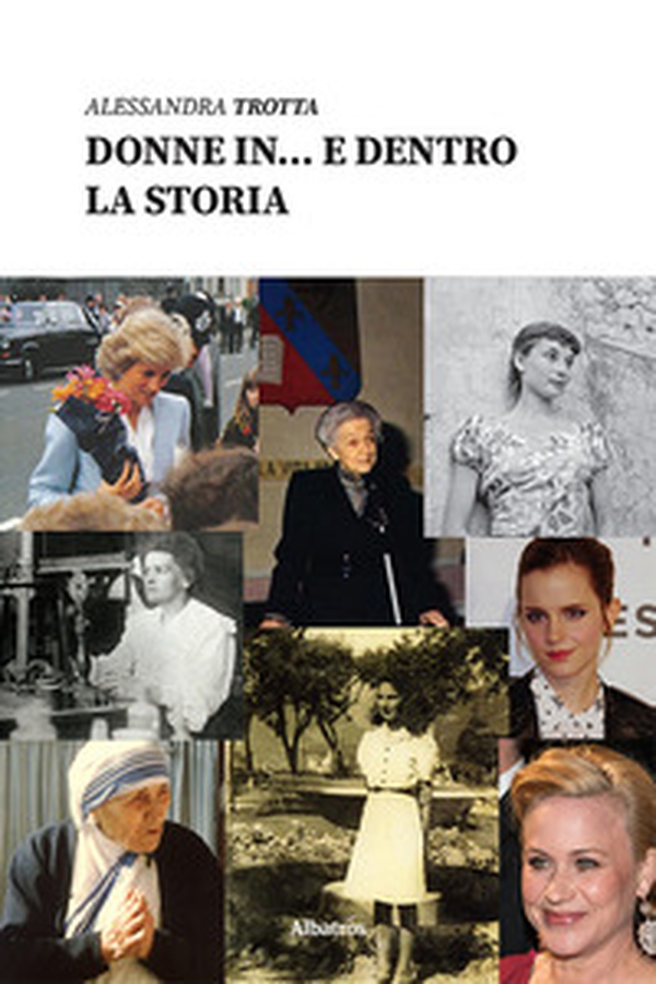 Donne in... e dentro la storia - Librerie.coop Donne in... e dentro la storia - Librerie.coop
