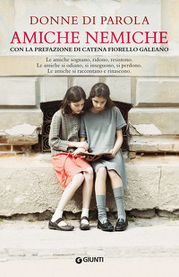 Amiche nemiche. Le amiche sognano, ridono, resistono. Le amiche si odiano, si inseguono, si perdono. Le amiche si raccontano e rinascono - Librerie.coop Amiche nemiche. Le amiche sognano, ridono, resistono. Le amiche si odiano, si inseguono, si perdono. Le amiche si raccontano e rinascono - Librerie.coop