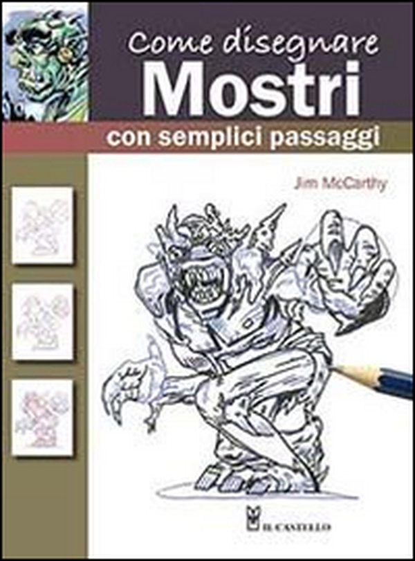 Come disegnare mostri con semplici passaggi - Librerie.coop Come disegnare mostri con semplici passaggi - Librerie.coop