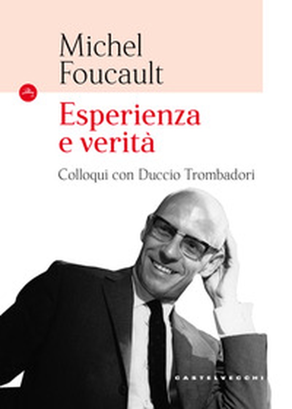 Esperienza e verità. Colloqui con Duccio Trombadori - Librerie.coop Esperienza e verità. Colloqui con Duccio Trombadori - Librerie.coop