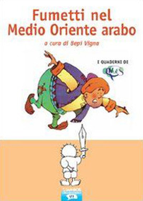 Fumetti nel Medio Oriente arabo - Librerie.coop Fumetti nel Medio Oriente arabo - Librerie.coop