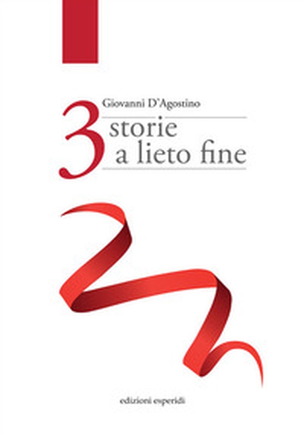 Tre storie a lieto fine - Librerie.coop Tre storie a lieto fine - Librerie.coop