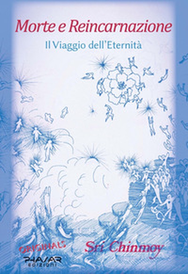 Morte e reincarnazione. Il viaggio dell'eternità - Librerie.coop Morte e reincarnazione. Il viaggio dell'eternità - Librerie.coop