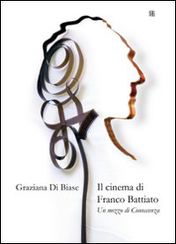 Il cinema di Franco Battiato. Un mezzo di conoscenza - Librerie.coop Il cinema di Franco Battiato. Un mezzo di conoscenza - Librerie.coop