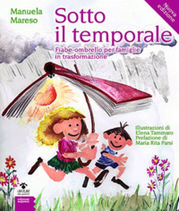 Sotto il temporale. Fiabe-ombrello per famiglie in trasformazione - Librerie.coop Sotto il temporale. Fiabe-ombrello per famiglie in trasformazione - Librerie.coop