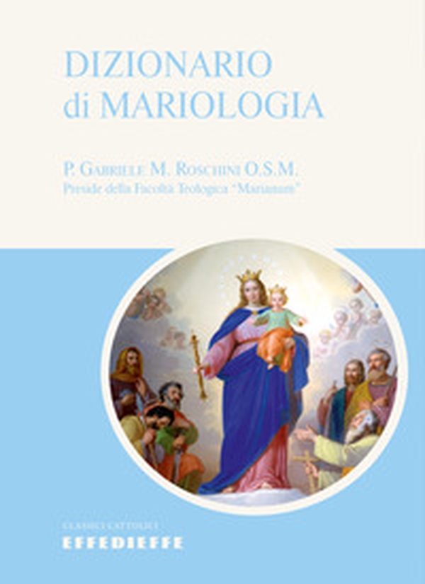 Dizionario di Mariologia - Librerie.coop Dizionario di Mariologia - Librerie.coop