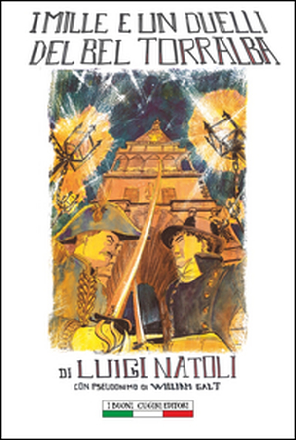I Mille e un duelli del bel Torralba - Librerie.coop I Mille e un duelli del bel Torralba - Librerie.coop