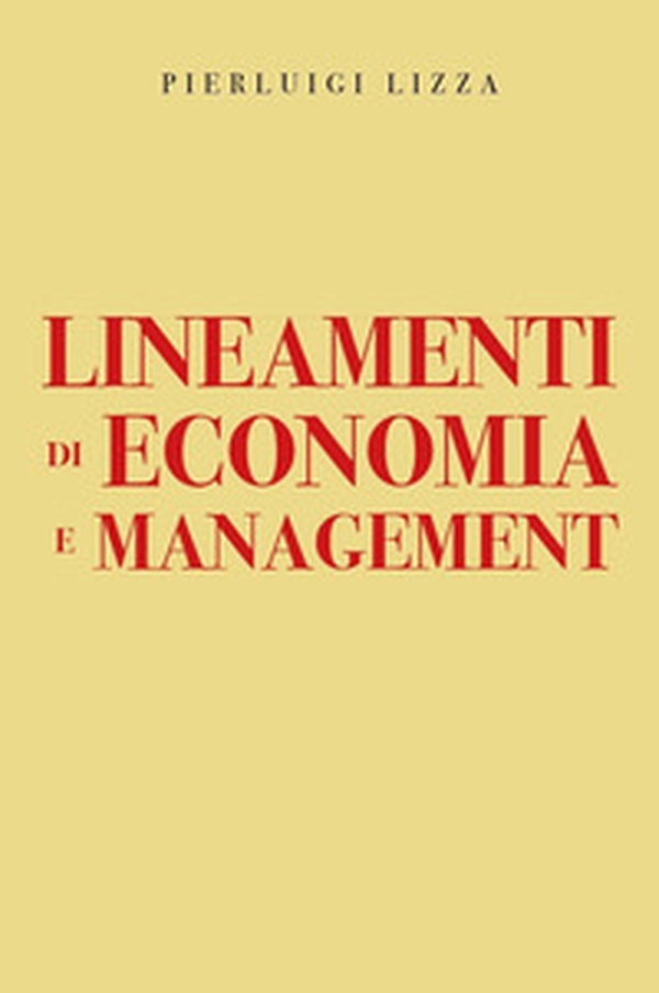 Lineamenti di economia e management - Librerie.coop Lineamenti di economia e management - Librerie.coop