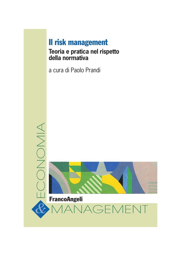 Il risk management. Teoria e pratica nel rispetto della normativa - Librerie.coop Il risk management. Teoria e pratica nel rispetto della normativa - Librerie.coop