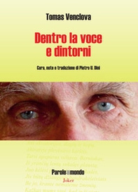 Dentro la voce e dintorni. Ediz. italiana e lituana - Librerie.coop