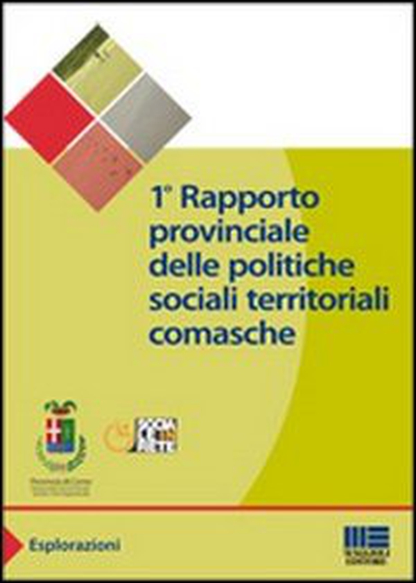 Primo rapporto provinciale delle politiche sociali territoriali comasche - Librerie.coop Primo rapporto provinciale delle politiche sociali territoriali comasche - Librerie.coop