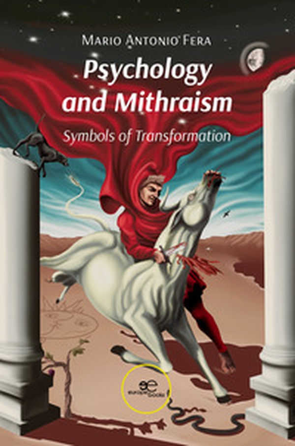 Psychology and mithraism. Symbols of transformation - Librerie.coop Psychology and mithraism. Symbols of transformation - Librerie.coop