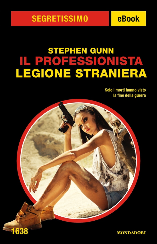 Il Professionista - Legione straniera (Segretissimo) - Librerie.coop Il Professionista - Legione straniera (Segretissimo) - Librerie.coop