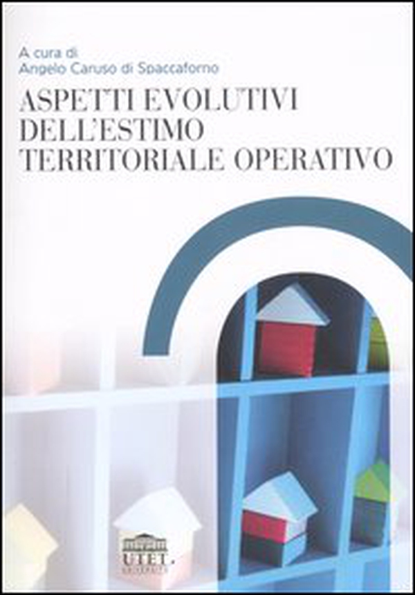 Aspetti evolutivi dell'estimo territoriale operativo - Librerie.coop Aspetti evolutivi dell'estimo territoriale operativo - Librerie.coop