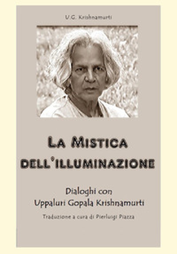 La mistica dell'illuminazione - Librerie.coop La mistica dell'illuminazione - Librerie.coop