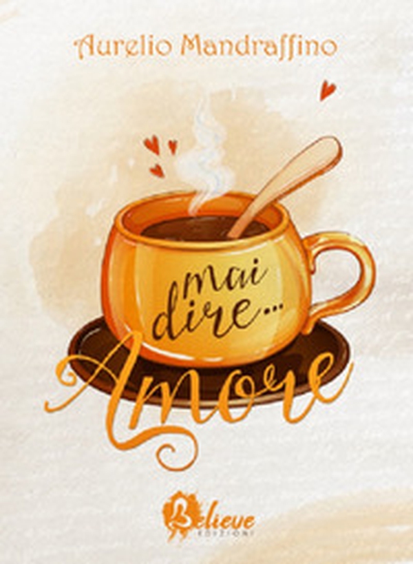 Mai dire... Amore - Librerie.coop Mai dire... Amore - Librerie.coop