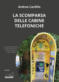 La scomparsa delle cabine telefoniche - Librerie.coop