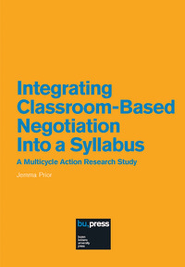 Integrating Classroom-Based Negotiation Into a Syllabus. A Multicycle Action Research Study - Librerie.coop Integrating Classroom-Based Negotiation Into a Syllabus. A Multicycle Action Research Study - Librerie.coop