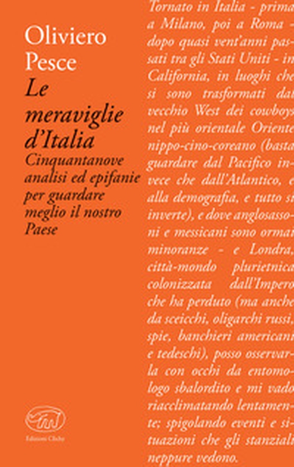 Le meraviglie d'Italia. Cinquantanove analisi ed epifanie per guardare meglio il nostro Paese - Librerie.coop Le meraviglie d'Italia. Cinquantanove analisi ed epifanie per guardare meglio il nostro Paese - Librerie.coop