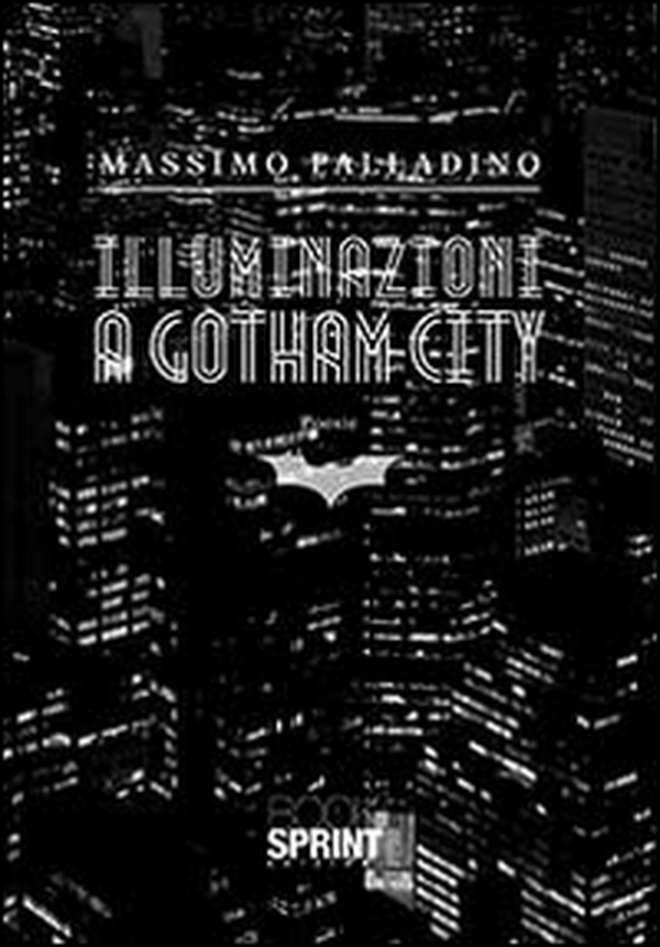 Illuminazioni a Gotham City - Librerie.coop Illuminazioni a Gotham City - Librerie.coop