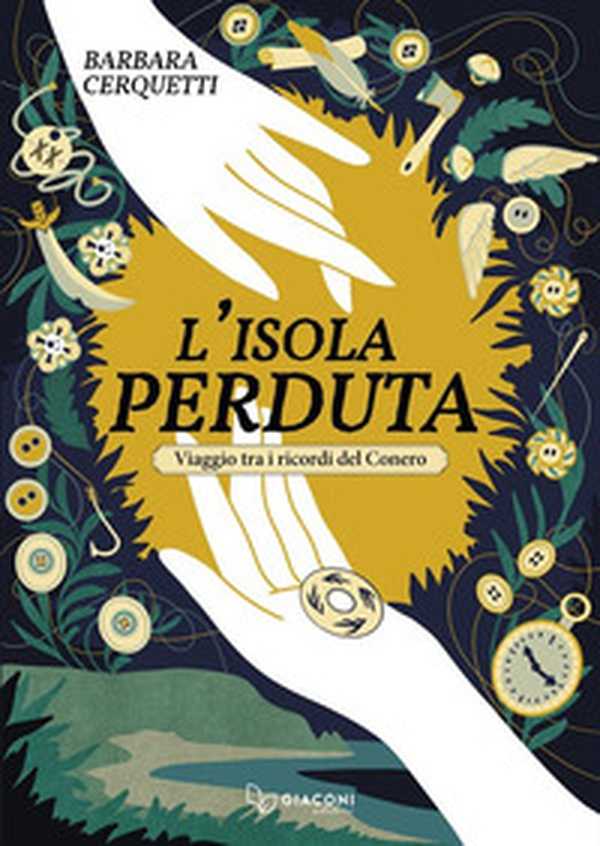 L'isola perduta. Viaggio tra i ricordi del Conero - Librerie.coop L'isola perduta. Viaggio tra i ricordi del Conero - Librerie.coop