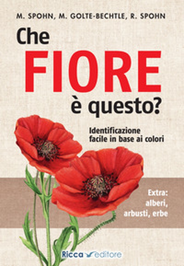 Che fiore è questo? - Librerie.coop Che fiore è questo? - Librerie.coop