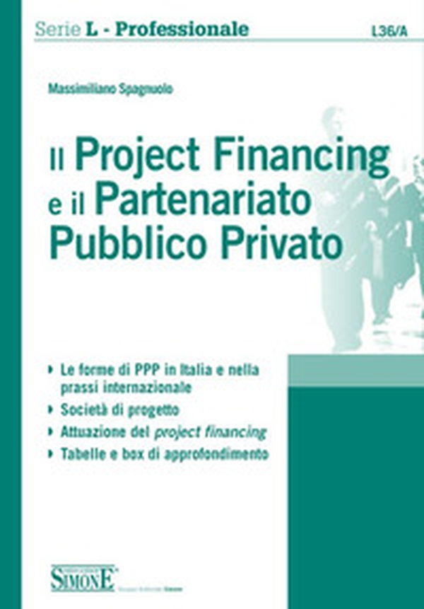 Il project financing e il partenariato pubblico privato - Librerie.coop Il project financing e il partenariato pubblico privato - Librerie.coop