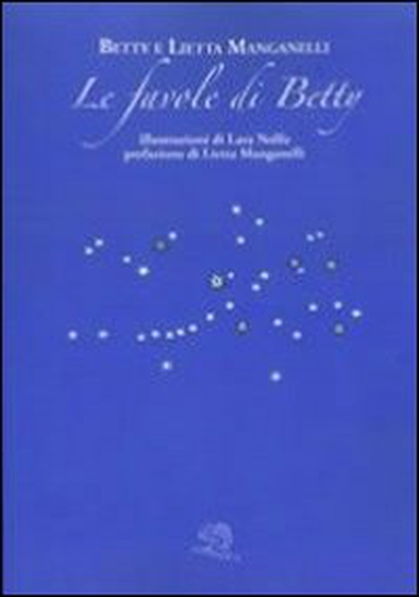 Le favole di Betty - Librerie.coop Le favole di Betty - Librerie.coop