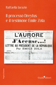 Il processo Dreyfus e il testimone Émile Zola - Librerie.coop