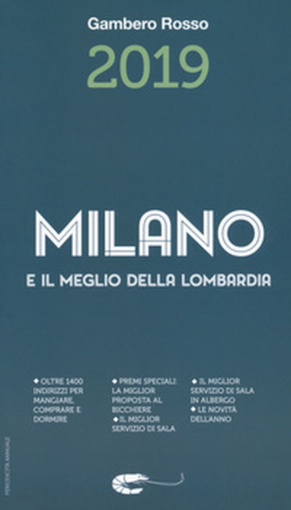 Milano e il meglio della Lombardia del Gambero Rosso 2019 - Librerie.coop Milano e il meglio della Lombardia del Gambero Rosso 2019 - Librerie.coop