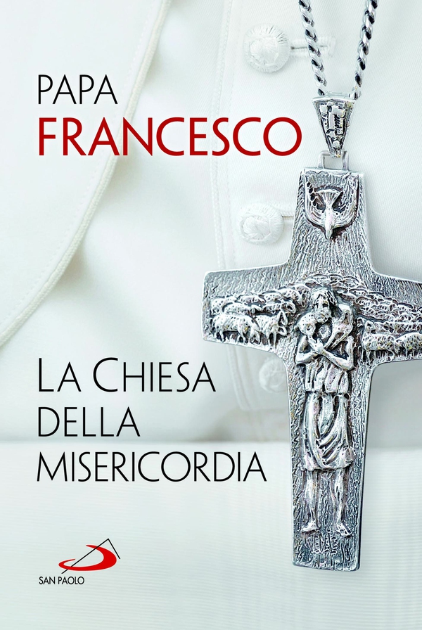 La Chiesa della misericordia - Librerie.coop La Chiesa della misericordia - Librerie.coop