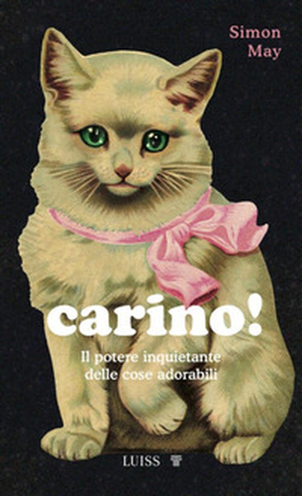 Carino! Il potere inquietante delle cose adorabili - Librerie.coop Carino! Il potere inquietante delle cose adorabili - Librerie.coop