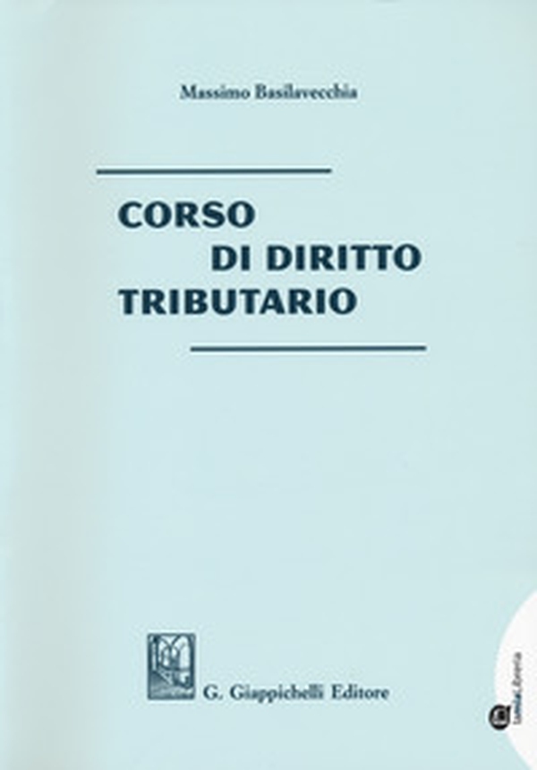 Corso di diritto tributario - Librerie.coop Corso di diritto tributario - Librerie.coop