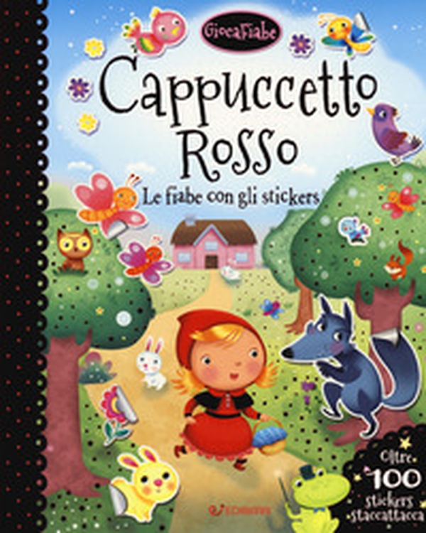 Cappuccetto rosso.Le fiabe con gli stickers. Con adesivi - Librerie.coop Cappuccetto rosso.Le fiabe con gli stickers. Con adesivi - Librerie.coop