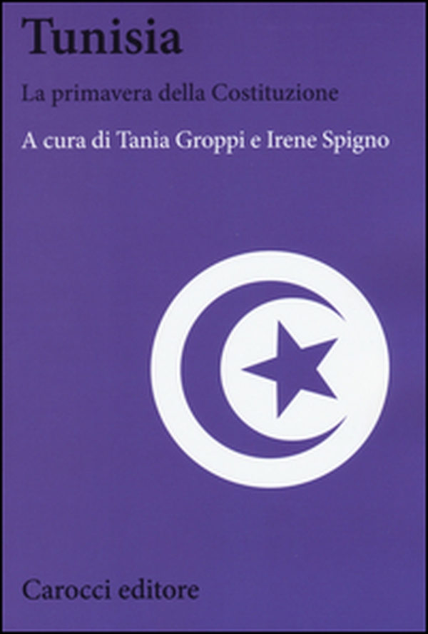 Tunisia. La primavera della Costituzione - Librerie.coop Tunisia. La primavera della Costituzione - Librerie.coop