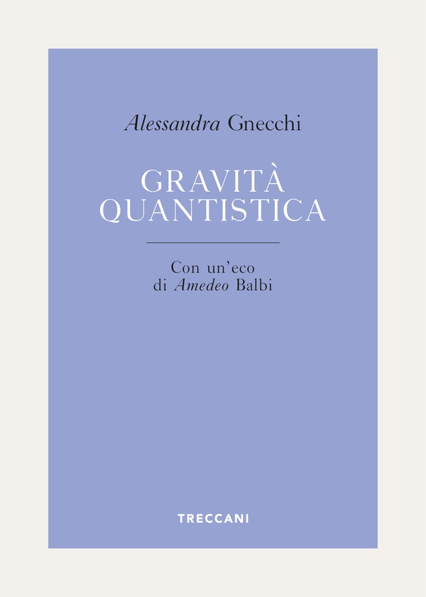 Gravità quantistica - Librerie.coop Gravità quantistica - Librerie.coop