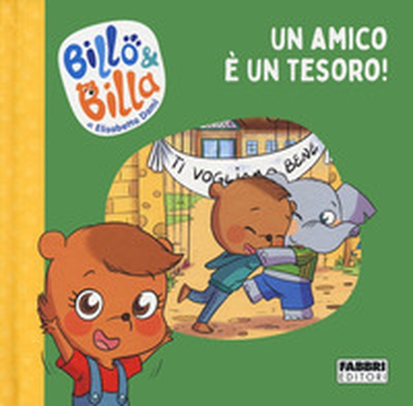 Un amico è un tesoro! Billo e Billa - Librerie.coop Un amico è un tesoro! Billo e Billa - Librerie.coop