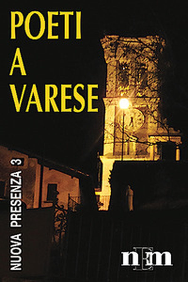 Nuova presenza. Poeti a Varese - Vol. 3 - Librerie.coop Nuova presenza. Poeti a Varese - Vol. 3 - Librerie.coop