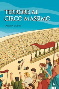 Terrore al Circo Massimo - Librerie.coop