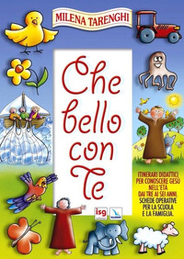 Che bello con te. Itinerari didattici per conoscere Gesù nell'età dai tre ai sei anni. Schede operative per la scuola e la famiglia - Librerie.coop Che bello con te. Itinerari didattici per conoscere Gesù nell'età dai tre ai sei anni. Schede operative per la scuola e la famiglia - Librerie.coop