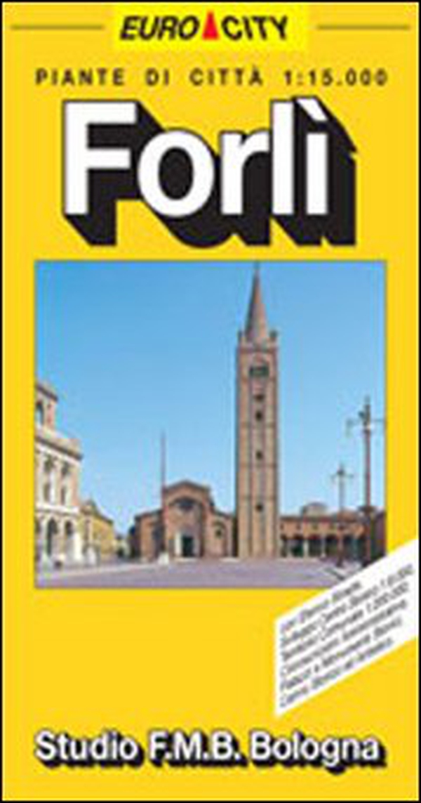 Forlì 1:15.000 - Librerie.coop Forlì 1:15.000 - Librerie.coop