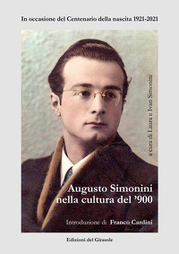 Augusto Simonini nella cultura del '900 - Librerie.coop Augusto Simonini nella cultura del '900 - Librerie.coop