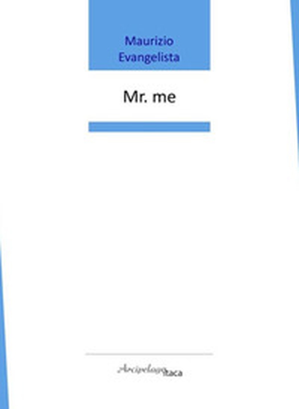 Mr. Me - Librerie.coop Mr. Me - Librerie.coop