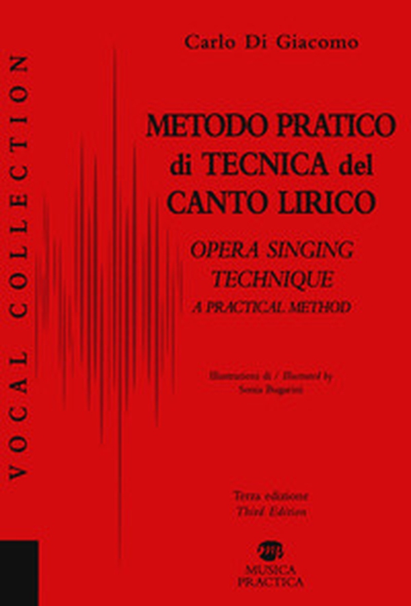 Metodo pratico di tecnica del canto lirico-A practical method to opera singing - Librerie.coop Metodo pratico di tecnica del canto lirico-A practical method to opera singing - Librerie.coop