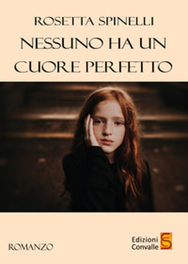 Nessuno ha un cuore perfetto - Librerie.coop Nessuno ha un cuore perfetto - Librerie.coop